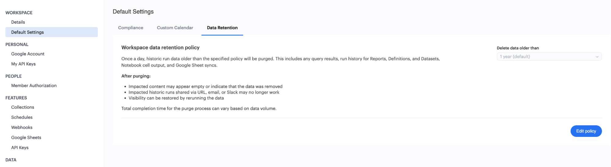 Workspace settings → Data retention